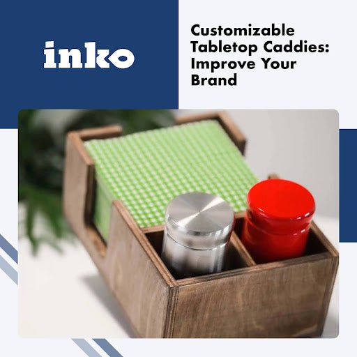 Customizable Tabletop Caddies: Improve Your Brand - inkohoreca-shop